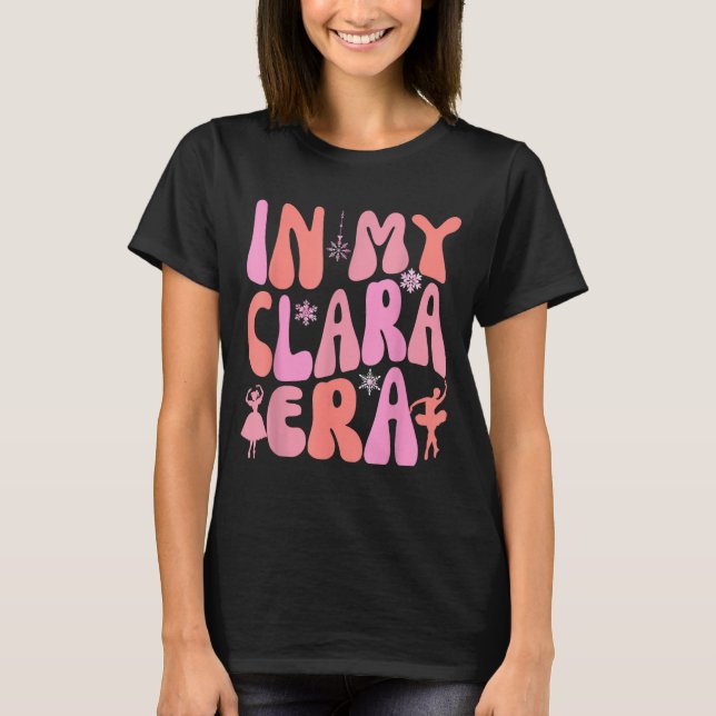 Camiseta In My Clara Era Nutcracker Xmas Pajamas Holiday Ch (Frente)
