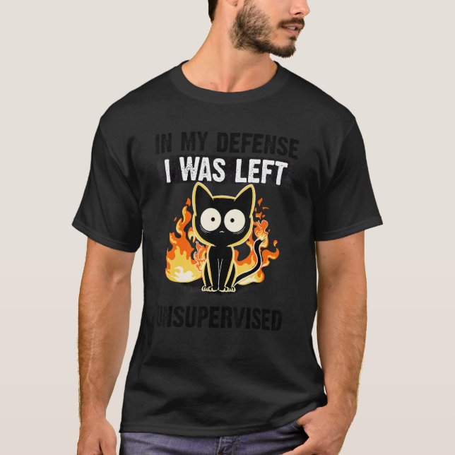 Camiseta In My Defense I Was Left Unsupervised Black Cat hu (Frente)