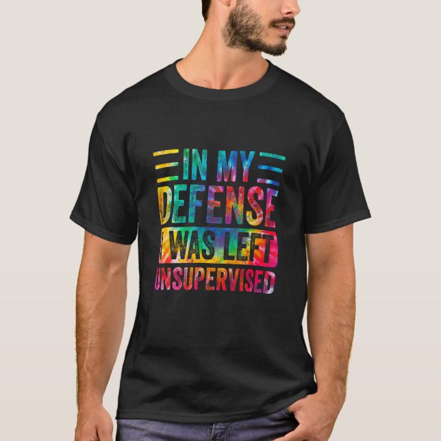 Camiseta In My Defense I Was Left Unsupervised  Retro Vinta (Frente)