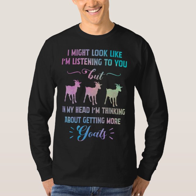 Camiseta In My Head I m Thinking About Getting More Goats (Frente)
