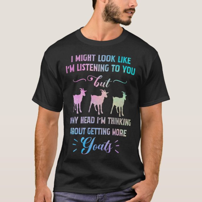 Camiseta In My Head I m Thinking About Getting More Goats (Frente)