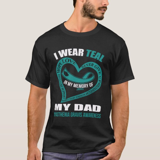 Camiseta In my memory of my dad MYASTHENIA GRAVIS AWARENESS (Frente)