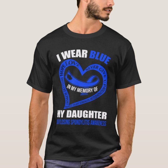 Camiseta In my memory of my daughter ANKYLOSING SPONDYLITIS (Frente)