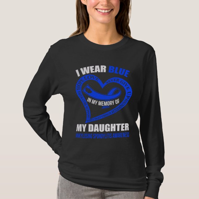 Camiseta In my memory of my daughter ANKYLOSING SPONDYLITIS (Frente)