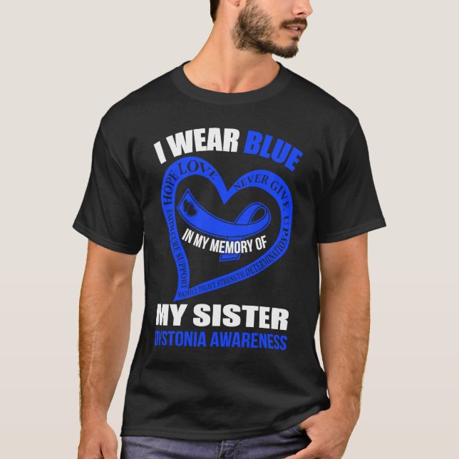 Camiseta In my memory of my sister DYSTONIA AWARENESS (Frente)