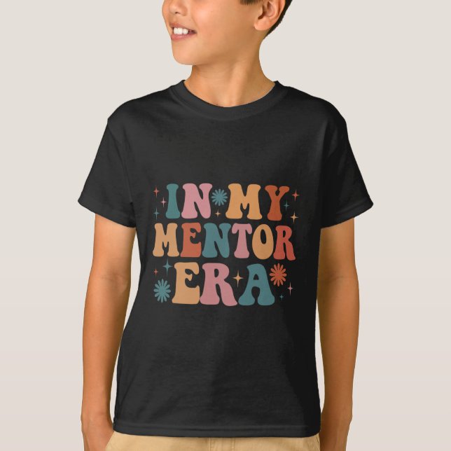 Camiseta In My Mentor Era Funny Women Christmas Presents  (Frente)