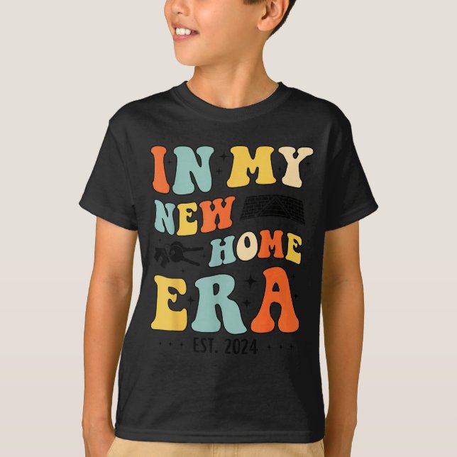 Camiseta In My New Home Era, New Homeowners, Home Owner 202 (Frente)