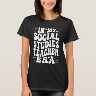 Camiseta in My Social Studies Teacher Era Funny History Edu