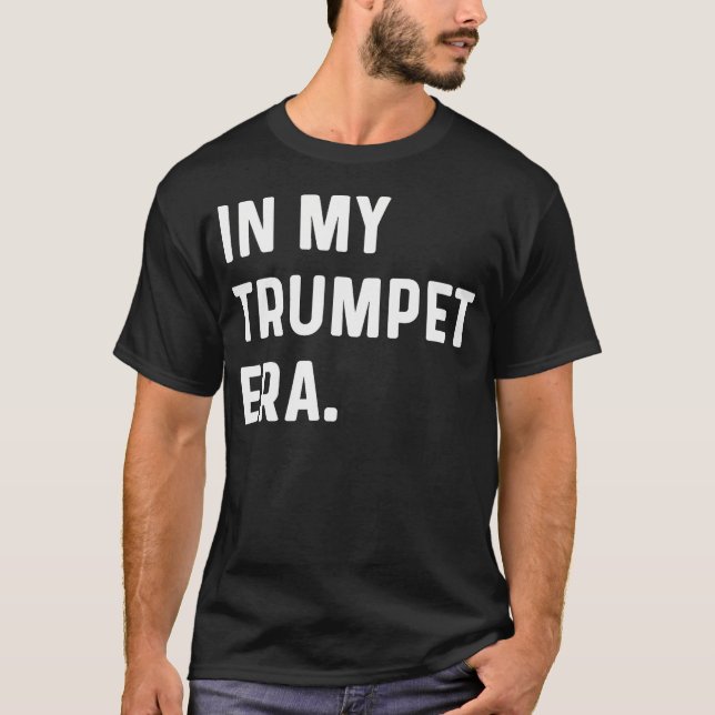Camiseta In My Trumpet Era - Marching Band Orchestra Musici (Frente)