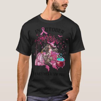 Camiseta In October Even Witches Wear Pink Autumn Fall Brea