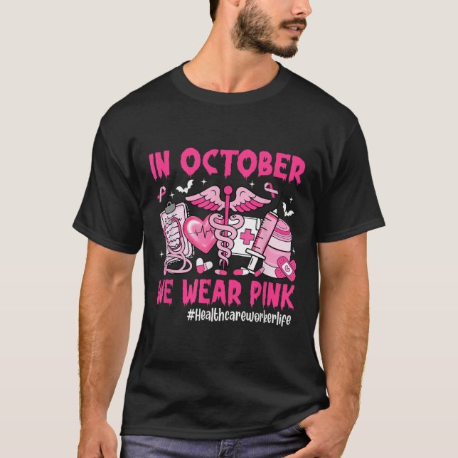 Camiseta In October We Wear Nk Healthcare Worker Life Breas (Frente)