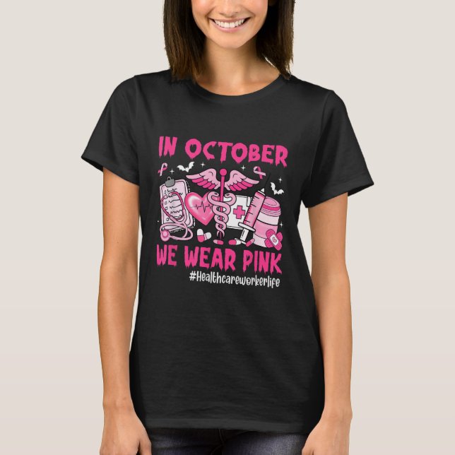 Camiseta In October We Wear Nk Healthcare Worker Life Breas (Frente)