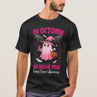 Camiseta in October We Wear Pink Breast Cancer Awareness Ha
