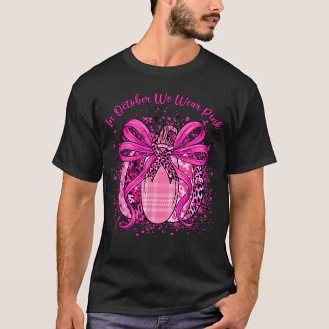 Camiseta in October We Wear Pink Breast Cancer Pumpkin Ribb (Frente)