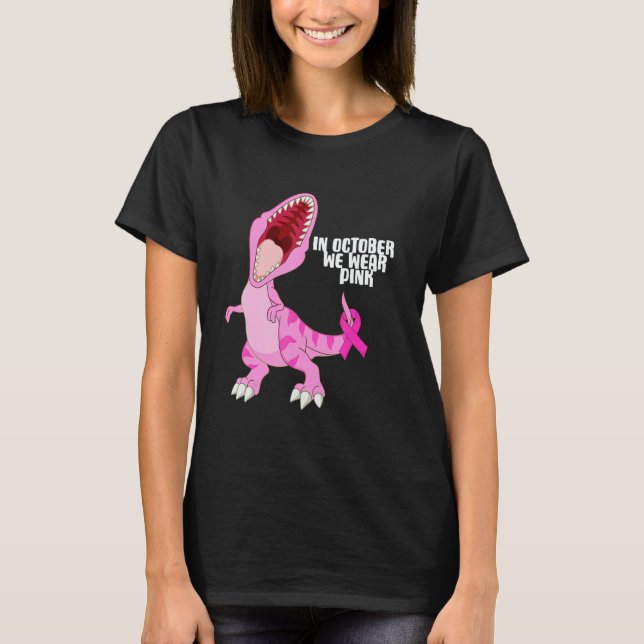 Camiseta In October We Wear Pink Dinosaur Trex Dino Kid Boy (Frente)