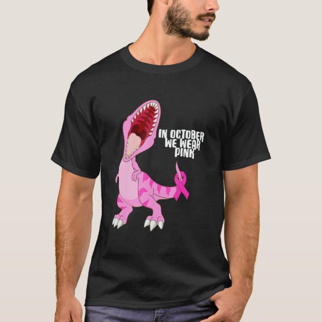 Camiseta In October We Wear Pink Dinosaur Trex Dino Kid Boy (Frente)