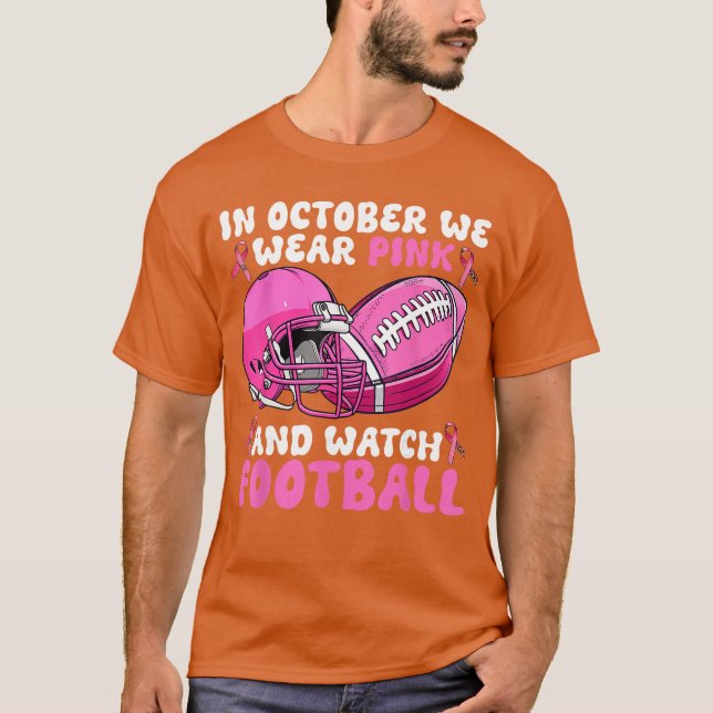 Camiseta In October We Wear Pink Football Breast Cancer Awa (Frente)