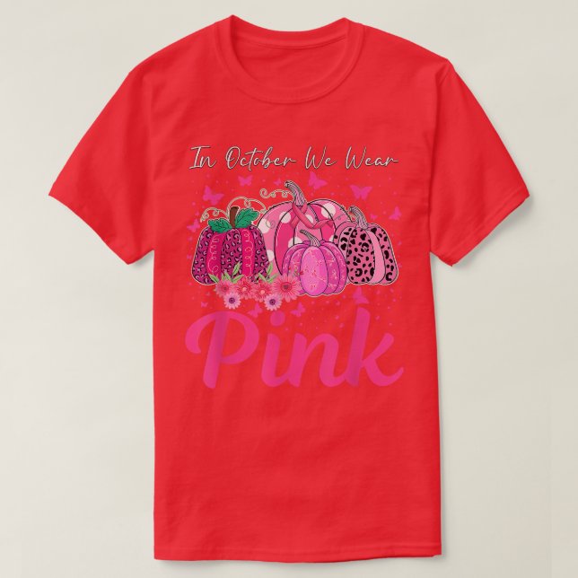 Camiseta In October We Wear Pink Leopard Pumpkin Breast Can (Frente do Design)