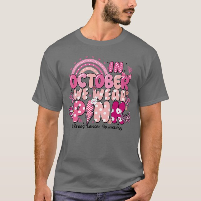 Camiseta in October We Wear Pink Ribbon Breast Cancer Aware (Frente)
