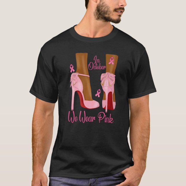 Camiseta In October We Wear Pink Ribbon Melanin Black Queen (Frente)