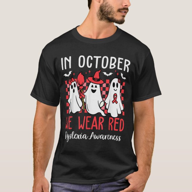 Camiseta In October We Wear Red Dyslexia Awareness Month Ha (Frente)