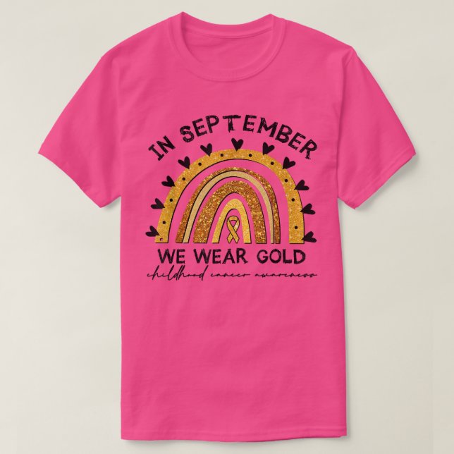 Camiseta In September We Wear Gold Rainbow Childhood Cancer (Frente do Design)