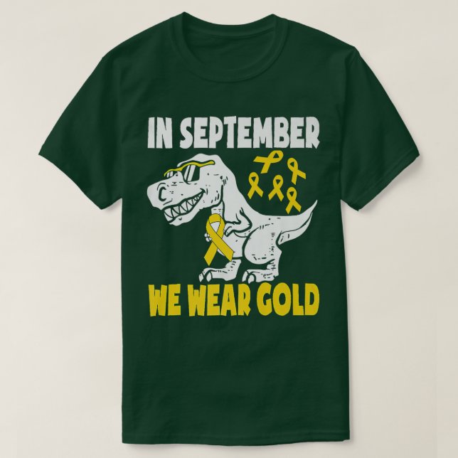 Camiseta In September We Wear Gold Trex Childhood Cancer Aw (Frente do Design)