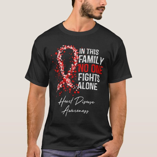 Camiseta In This Family Fights Alone Heart Disease Awarenes (Frente)