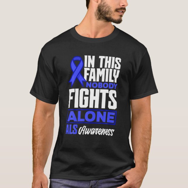 Camiseta In This Family Nobody Fights Alone ALS Awareness (Frente)
