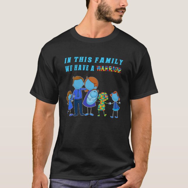 Camiseta In This Family We Have A Warrior Autism Awareness (Frente)
