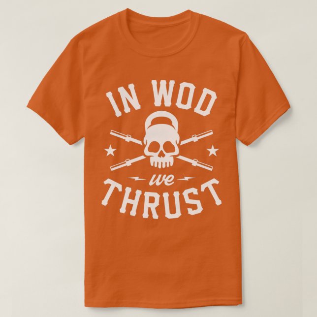 Camiseta In WOD We Thrust  (Frente do Design)