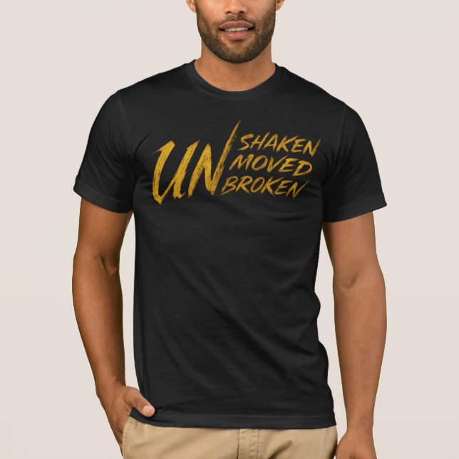 Camiseta Inabalável. Imóvel. Inquebrantável – Mentalidade I (Frente)