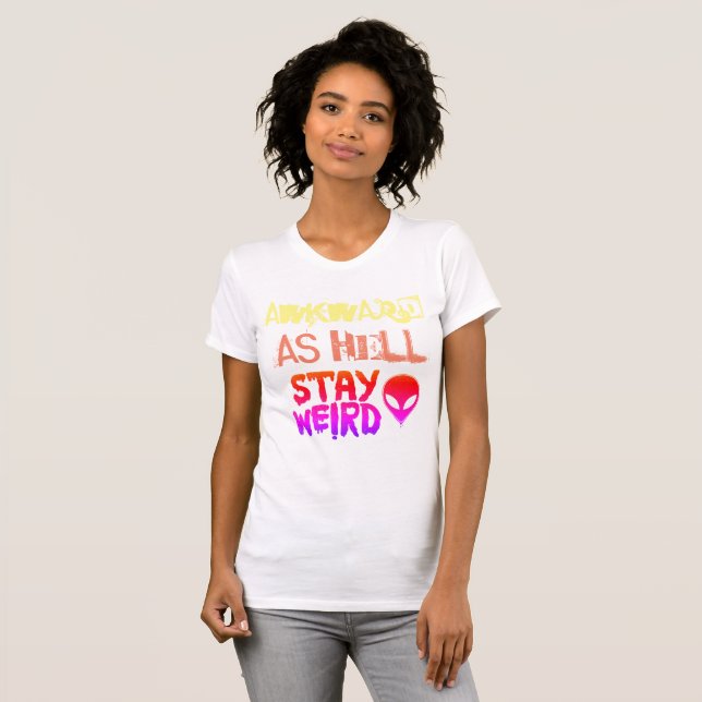 Camiseta inábil como o inferno - estada estranha (Frente Completa)