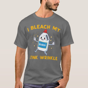 Camiseta Inadequado Eu Descoloro Minha Ruga Humor Engraçado
