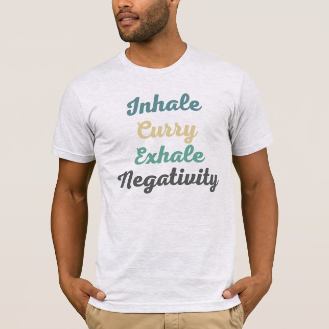 Camiseta Inalar Camisa-T de Negatividade de Exalação de Cur (Frente)