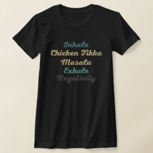 Camiseta Inalar Galinha Tikka Masala Exalar Negatividade