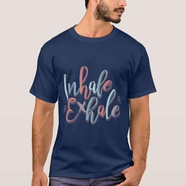Camiseta Inalar Malhação de cotação de ioga por inalação (Frente)