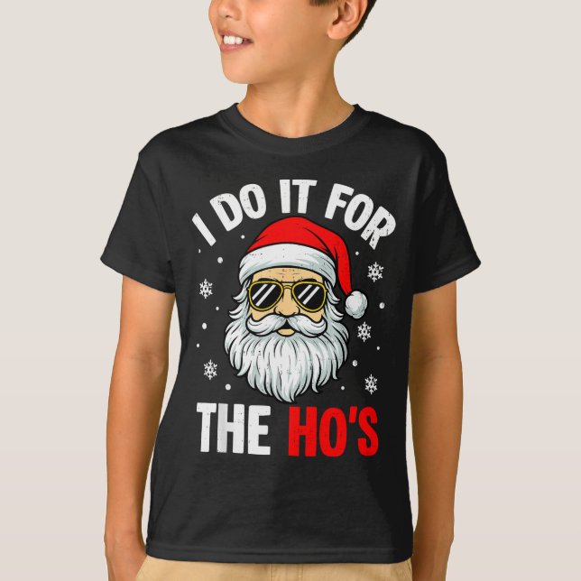Camiseta Inappropriate Christmas Funny I Do It For The Ho's (Frente)