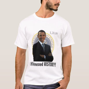 Camiseta Inauguração de Obama eu testemunhei a HISTÓRIA!