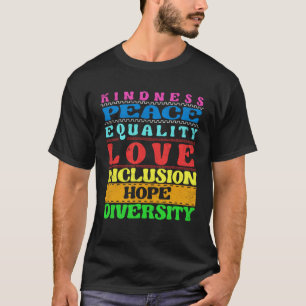 Camiseta Inclusão bondade Paz Amor Diversidade Igualdade