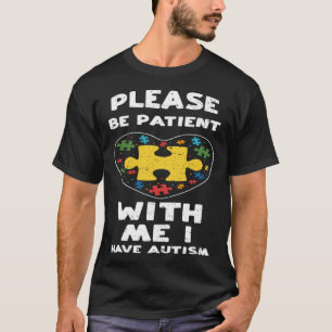 Camiseta Inclusão Por Favor Seja Paciente Comigo Eu Autismo
