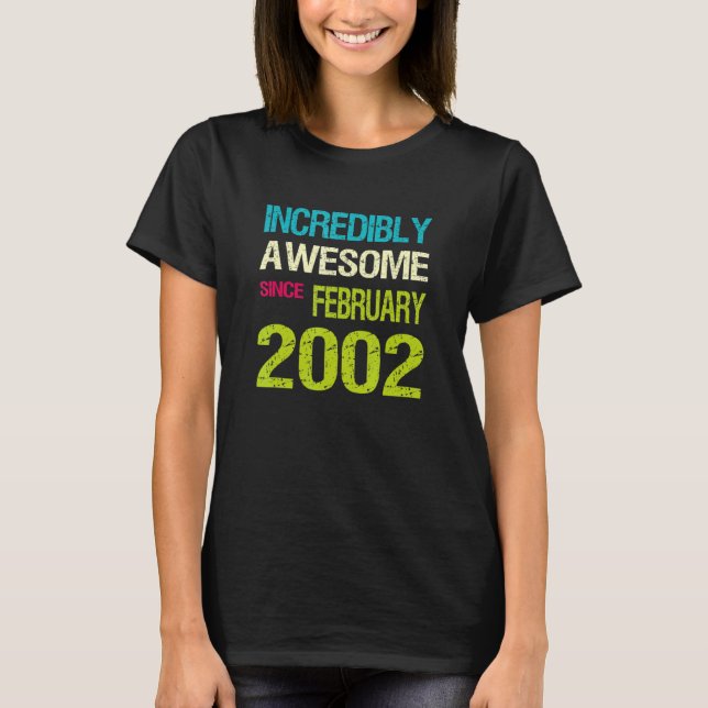 Camiseta Incredibly Awesome Since February 2002 Birthday (Frente)