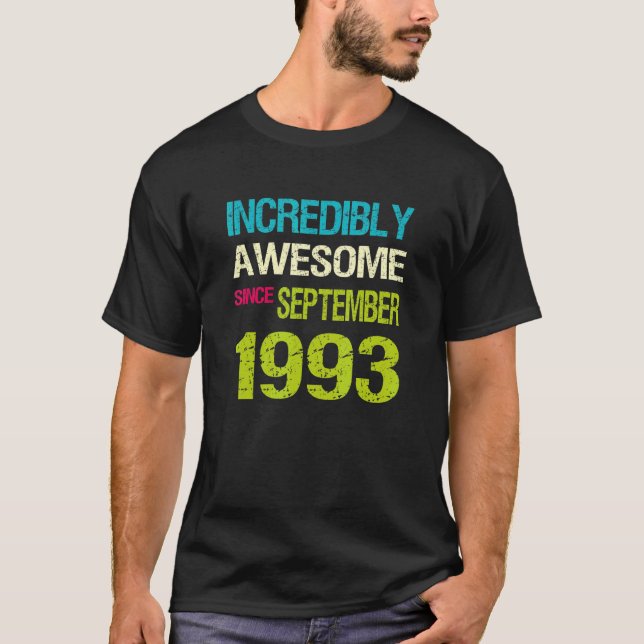 Camiseta Incredibly Awesome Since September 1993 Birthday (Frente)