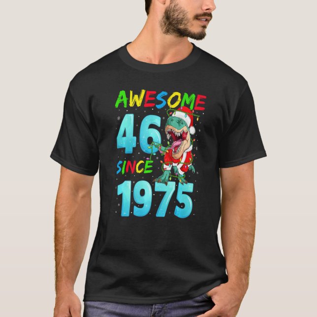 Camiseta Incrível 46 desde 1975 Dinossauro 46º Aniversário  (Frente)