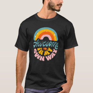 CAMISETA INCRÍVEL À MINHA MANEIRA MENTAL HELTH INSPIRATION