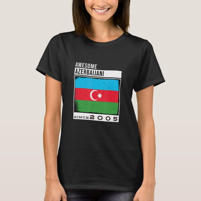 Camiseta Incrível Azerbaijão Desde 2005 Azerbaijão 17º B (Frente)