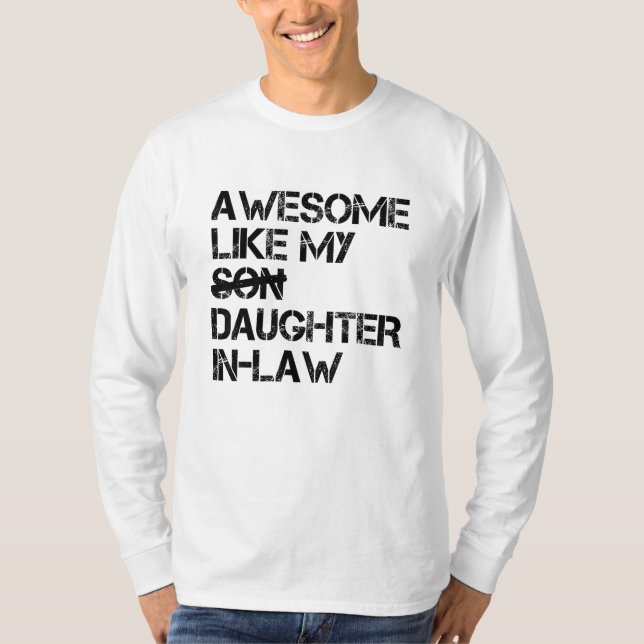 Camiseta Incrível Como A Minha Filha Da Família. (Frente)