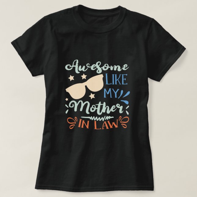 Camiseta Incrível Como A Minha Mãe Em Direito, Filha Em Dir (Frente do Design)
