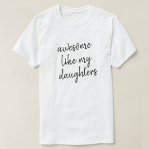 Camiseta Incrível Como Filha Engraçado Tipografia Do Dia