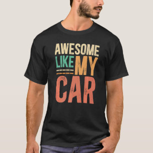 Camiseta Incrível Como Meu Carro